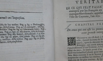 Voyage de la France équinoxiale en l’isle de Cayenne entrepris par les françois en l’année M. DC. LII. divisé en trois livres : le Premier, contient l’établissement de la Colonie, son embarquement, & sa route iusques à son arrivées en l’Isle de Cayenne. Le Second, ce qui s’est passé pendant quinze mois que l’on a demeuré dans le païs. Le Troisieme, traitte du temperament du païs, de la fertilité de la terre, & des moeurs & façons de faire des sauvages de cette contrée, avec un dictionnaire de la langue du mesme païs - Paris. François Clouzier, 1664.