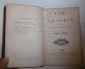 L'âme et le corps. Études de philosophie morale et naturelle. Paris. Librairie académique Didier et Cie. 1862.. LEMOINE, Albert