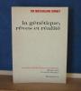 La génétique, rêves et réalités, traduit de l’anglais par Me Suzanne Nicol, Nouvelle Bibliothèque Scientifique dirigée par Fernand Braudel, Paris, ...