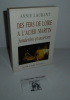 Des fers de Loire à l'acier Martin fonderies et aciéries. Royer. Saga sciences. 1997.. LAURANT, Annie