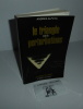 Le triangle des perturbations. Collection les énigmes de l'univers. Paris. Robert Laffont. 1981.. ALFAYA, Andres