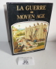 La guerre au Moyen-Age. Paris. Fernand Nathan. 1980.. KOCH, H.-W.