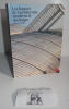 Les sources de l'architecture moderne et du design. Traduit de l'anglais par E. Bille-De Mot. Thames & Hudson. 1993.. PEVSNER, Nikolaus