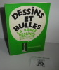Dessins et bulles. La bande dessinée comme moyen d'expression. Bordas. Paris/Bruxelles/Montréal. 1972.. FRESNAULT-DERUELLE, Pierre
