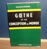 Goethe et sa conception du monde, traduit de l’allemand par André Tanner, Paris, Fischbacher, 1967.. STEINER (Rudolf)