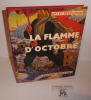La flamme d'octobre. Art et Révolution. Éditions Cercle d'Art. Paris. 1977.. GUERMAN, Mikhaïl