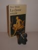 La chasse Royale. Texte intégral. Collection Folio - Gallimard. Paris. 1981.. MOINOT, Pierre