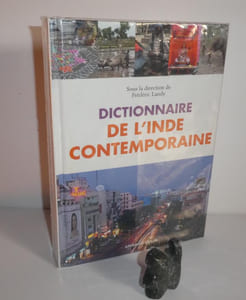 Dictionnaire de l'Inde Contemporaine. Paris. Armand Colin. 2010.