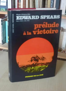 Prélude à la victoire, Paris, Presses de la Cité, 1968.