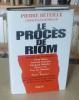 Le procès de Riom, Paris, Plon, 1973.. BÉTEILLE (Pierre), RIMBAUD (Christiane)