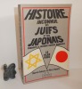 Histoire inconnue des juifs et des japonais pendant la seconde guerre mondiale. Le plan Fugu. Pygmalion - Watelet gérard. Paris. 1980.. TOKAYER, ...