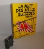 La nuit des mille suicides. Adapté du japonais. Paris. France-Empire. 1971.. ASADA, Teruhiko