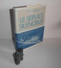 Le service silencieux. Éditions France-Empire. Paris. 1980.. ROSCOE, Théodore