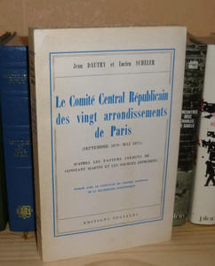 Le comité central Républicain des vingt arrondissements de paris (septembre 1870-mai 1871) d'après des papiers inédits de Constant Martin et les sources imprimées, Paris, Éditions sociales, 1960.