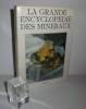 La grande encyclopédie des minéraux, photographies de Dusan Slivka. Gründ. 1986.. REJL, Lubos - DUD'A Rudolf