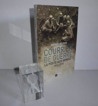 Courrier de guerre. La poste aux armées 1914-1918. L'Archipel. 2014.. DELPARD, Raphaël