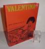 Valentina, traduction de Paul Louis Thirard. Le terrain vague 1969.. CREPAX, Guido