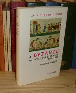 A Byzance au siècle des Comnènes (1081-1180), La vie quotidienne, Paris, Hachette, 1966.
