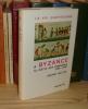A Byzance au siècle des Comnènes (1081-1180), La vie quotidienne, Paris, Hachette, 1966.. WALTER (Gérard)