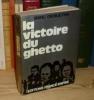 La victoire du ghetto, traduit par Arnold Mandel, Paris, éditions France-Empire, 1973.. DVORJETSKI (Marc)