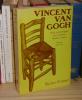 Vincent Van Gogh, étude psychologique, préface d'Anna Freud, Paris, Buchet/Chastel, 1968.. NAGERA  (Humbert)