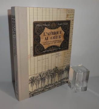L'Afrique au cœur. Carnets d'explorateurs français au XIXe siècle. Paris. Seuil. Bibliothèque Nationale de France. 2005.. LOISEAUX, Olivier - DUCLOS, ...