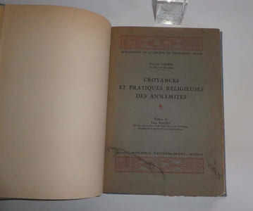 Croyances et pratiques religieuses des annamites, préface de Paul Boudet. Publications de la société de géographie. Imprimerie d'extrême orient. Hanoï. 1944.