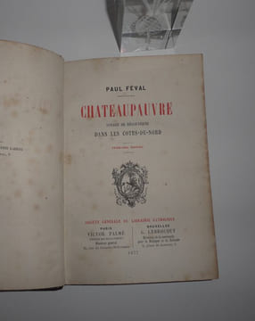 Chateaupauvre. Voyage de découverte dans les côtes-du-nord. Première édition. Paris. Victor Palmé - Bruxlles Lebrocquy. 1877.. FÉVAL, Paul