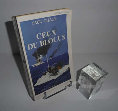 Ceux du blocus, avec onze cartes dressées par Paul Chack. Paris. Les éditions de France. 1928.. CHACK, Paul