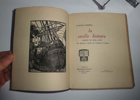 La vieille histoire. Comédie en trois actes, bois dessinés et gravés par Constant Le Breton. Paris. Édouard-Joseph. 1920.. FARRÈRE, Claude