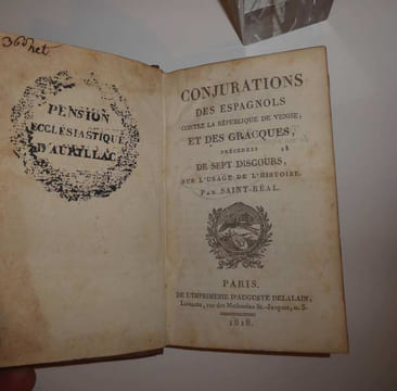 Conjurations des Espagnols contre la République de Venise et des Gracques précédées de sept discours sur l'usage de l'Histoire. Paris. Delalain. ...