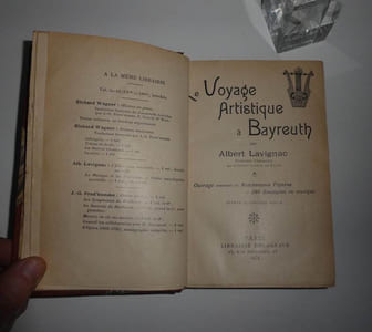 Le voyage artistique à Bayreuth. Paris. Delagrave. 1934.