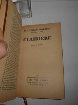 Clairière. Récit du Canada. Les livres de Nature publiés sous la direction de J. Delamain. Paris. Stock. Delamain et Boutelleau. 1948.. WEYER, ...