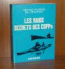 Les raids secrets des Copps, traduit de l'anglais par M. Bougaran, Paris, éditions France-Empire, 1972.. PEARSON (Michael) et STRUTTON (Bill)