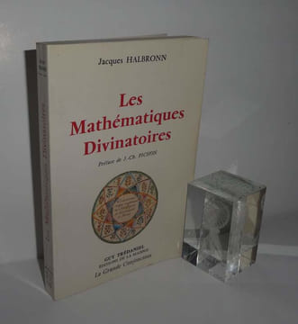 Les mathématiques divinatoires - Préface de J.-Ch. Pichon. Dessins originaux de Ph. Dubois et C. Lavigne. Guy Trédaniel et Editions de la Maisnie - La ...