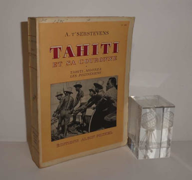 Tahiti et Sa Couronne - Tahiti - Moorea - Les Polynésiens. Avec 34 dessins faits sur place par Amandine Doré et 24 photographies de l'auteur. Paris. ...