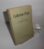 Catherine-Paris. Les cahiers verts. Grasset. Paris. 1927. BIBESCO, La princesse