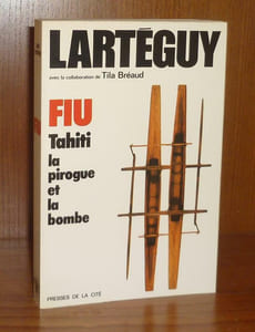 Fiu. Tahiti, la pirogue et la bombe, Paris, Presses de la cité, 1976.