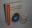 Entre science et Astrologie. Vers une nouvelle unité paradoxale. S.P.M. Paris. 1994.. NÈGRE, Alain