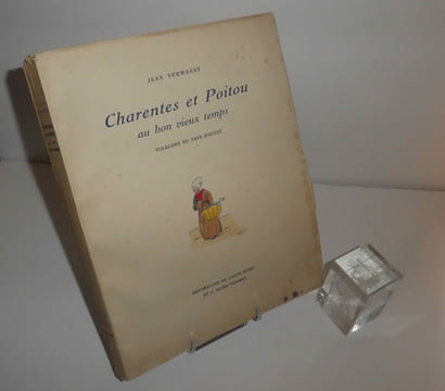 Charentes et Poitou au bon vieux temps. Folklore du pays d'ouest. Aquarelles de Louis Suire et C. Suire Thomas. A la Rose des Vents. La Rochelle. ...