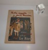 Notre enquête sur la marine, dossier confidentiel publié par le RIRE. Nouvelle série. Numéro 335. Juillet 1909.. LE RIRE - JOURNAL HUMOURISTIQUE