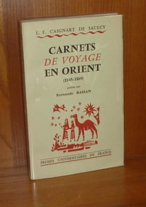 Carnets de voyage en Orient (1845-1869), publiées avec une introduction, des notes critiques et des appendices par Fernande Bassan, Paris, PUF, 1955.