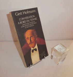 Conversation à bord du Titanic lors de son naufrage entre sir John Jacob Astor et son coiffeur, et autres nouvelles. Nouvelles traduit de l'allemand par Bernard Kreiss. Actes Sud. 1993.