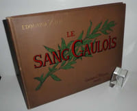 Le sang gaulois. Combet et Cie éditeurs. Pages d'héroïsme, préface de A. Mézières. Journal des Voyages - Combet & cie éditeurs. Paris. [1906].
