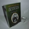 Aventures extraordinaires de l'Ouest. Geste éditions. 2007.. BOUCHON, Jean-Paul