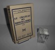 Le château des Brouillards. Paris. Albin Michel. 1932.. DORGELES, Roland