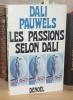 Les passions selon Dali, Paris, Denoël, 1968.. DALI-PAUWELS