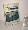 La navigation des enfants en optimist. Dessins techniques d'Olivier Babin, photos, Michel Leduc. Éditions Bornemann. Paris. 1973.. DUVAL, Gérard - ...