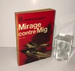 Mirage contre Mig. Collection l'aventure aujourd'hui. J'AI LU. 1970.. DAN, Ben