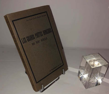 Les grands poètes hongrois du XIXe siècle. Les cent chefs-d'œuvre étrangers. Paris. La renaissance du livre. 1937.. BENCZE, Eugène